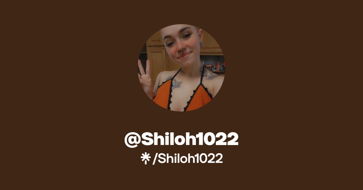 Shiloh1022 - Find @Shiloh1022 Onlyfans - Linktree