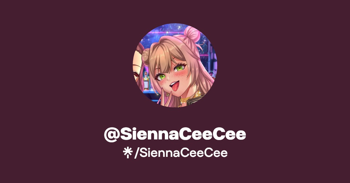 SiennaCeeCee | Twitter, Instagram, Facebook, TikTok, Twitch | Linktree