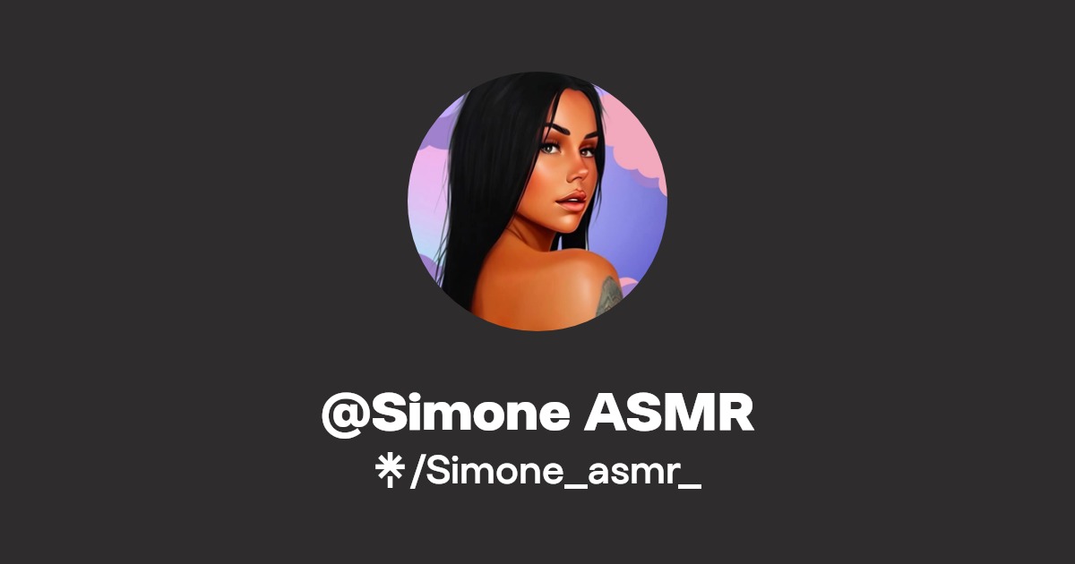 Simone ASMR Find Simone ASMR Onlyfans Linktree