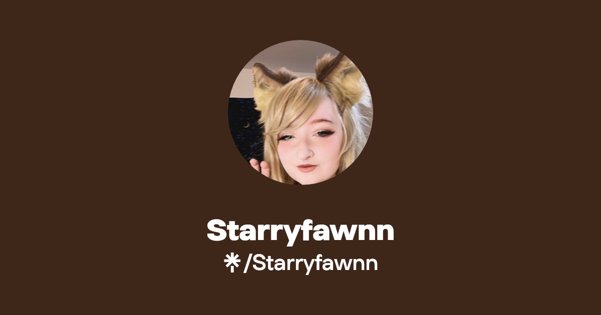 Starryfawnn - Find Starryfawnn Onlyfans - Linktree