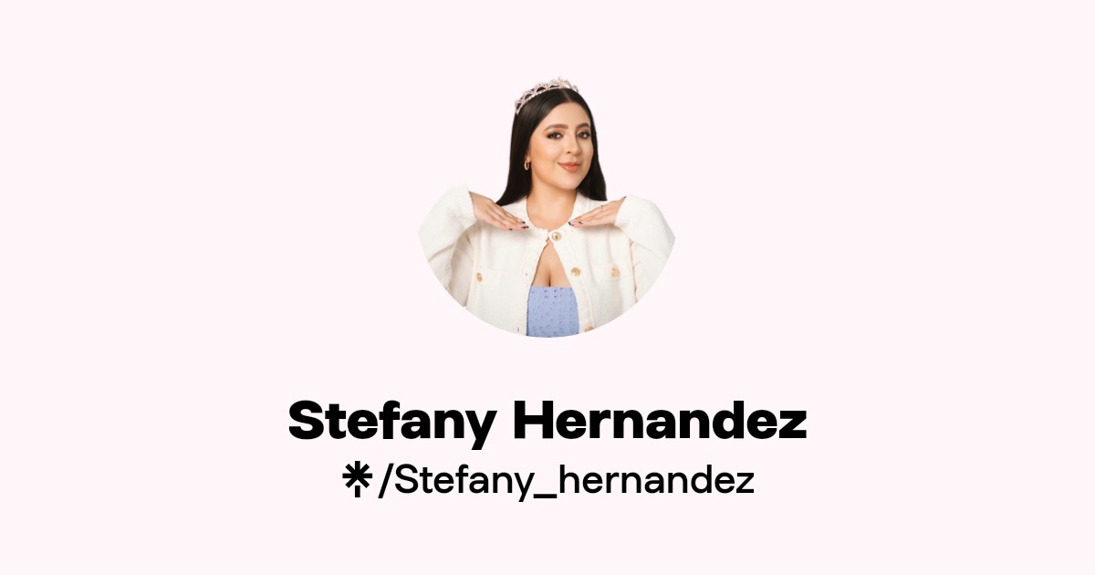 Stefany Hernandez | Instagram | Linktree