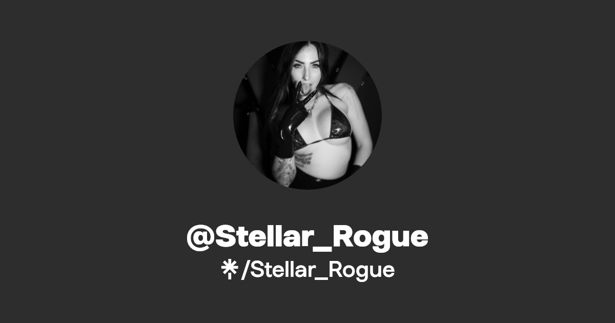 Stellar_Rogue - Find @Stellar_Rogue Onlyfans - Linktree