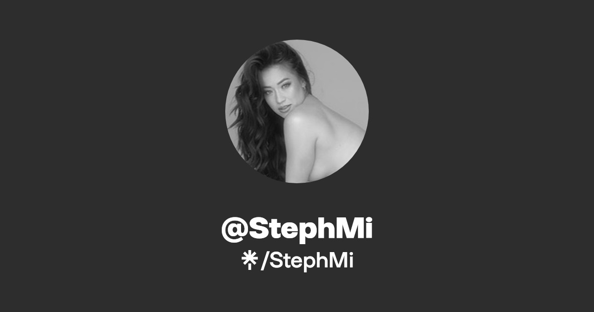 StephMi - Find @StephMi Onlyfans - Linktree