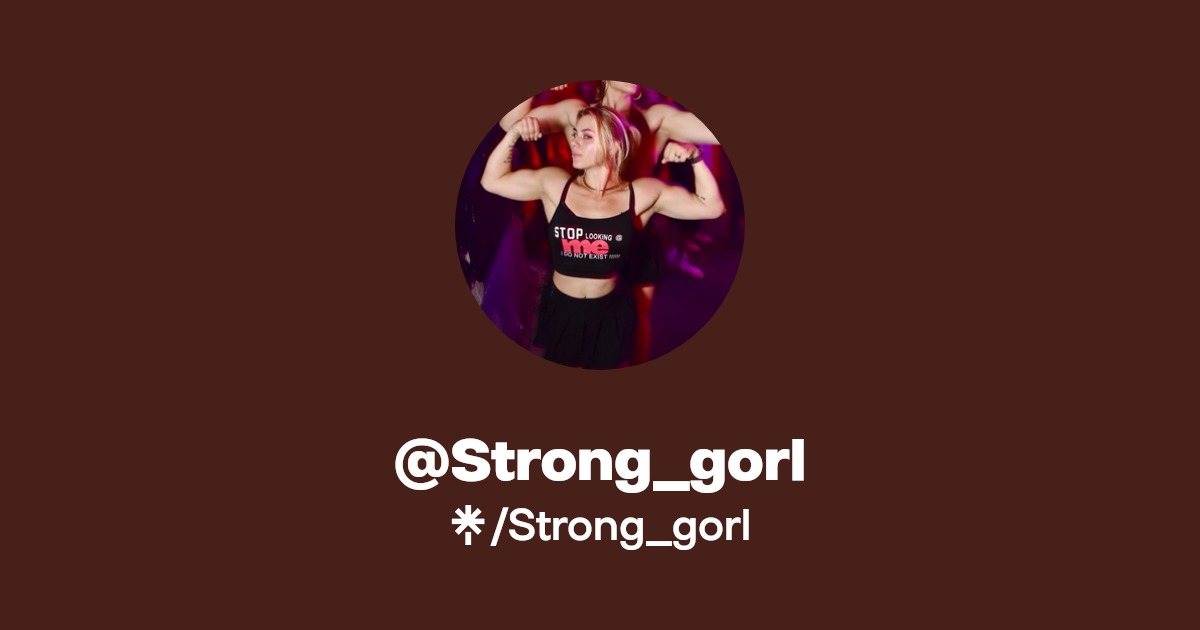 Strong_gorl - Find @Strong_gorl Onlyfans - Linktree