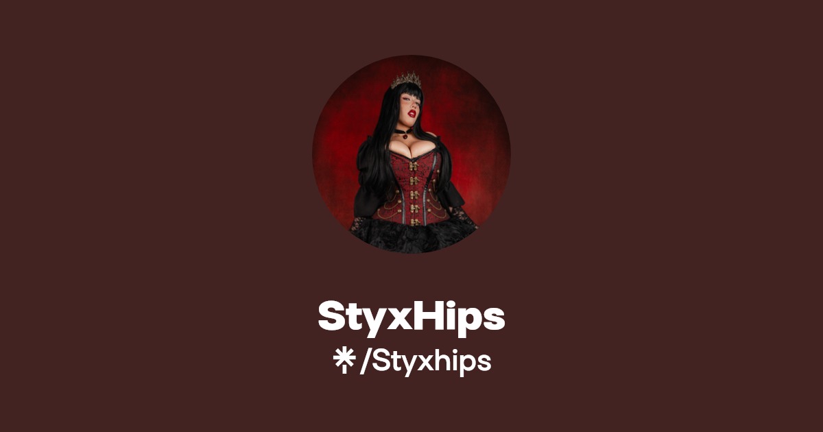 StyxHips - Find StyxHips Onlyfans - Linktree