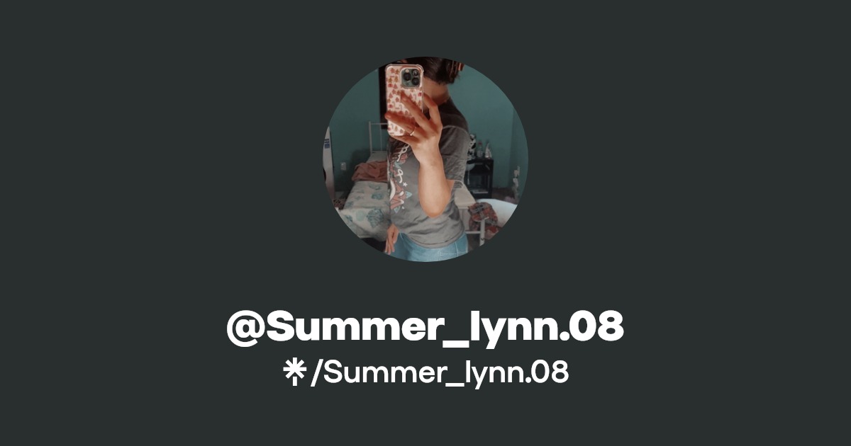 Summer_lynn.08 | Instagram, TikTok | Linktree