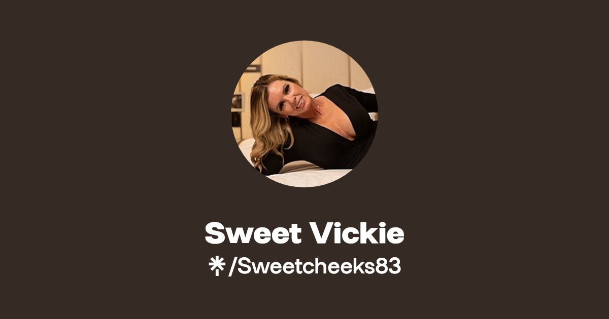 Sweet Vickie - Find Sweet Vickie Onlyfans - Linktree