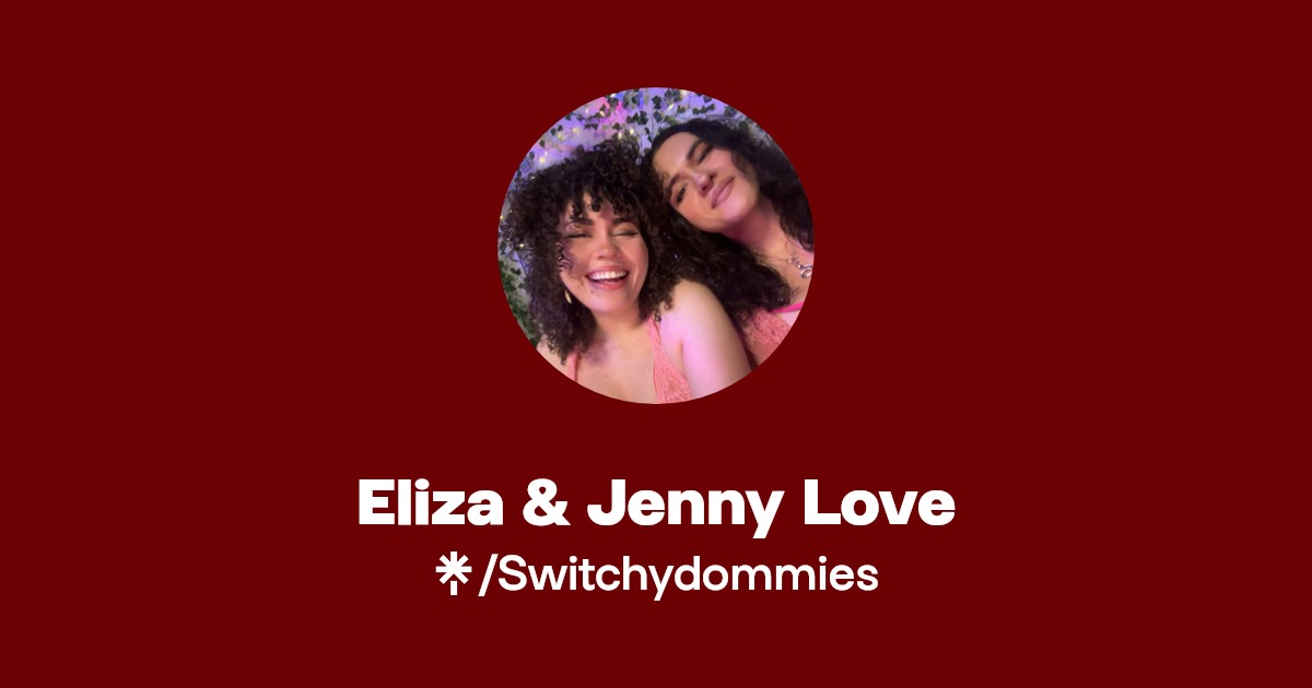 Eliza & Jenny Love - Find Eliza & Jenny Love Onlyfans - Linktree