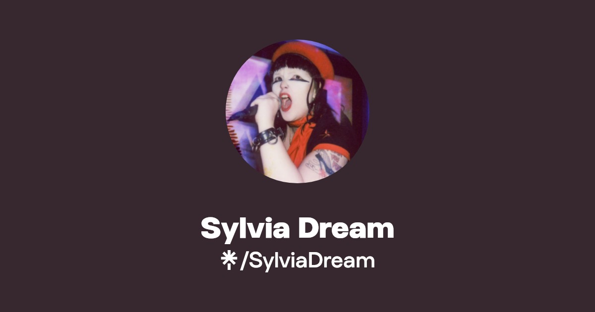 Sylvia Dream - Find Sylvia Dream Onlyfans - Linktree