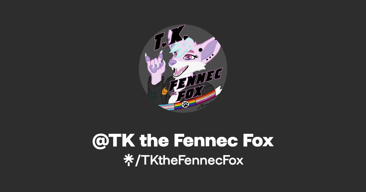 @TK the Fennec Fox | TikTok | Linktree