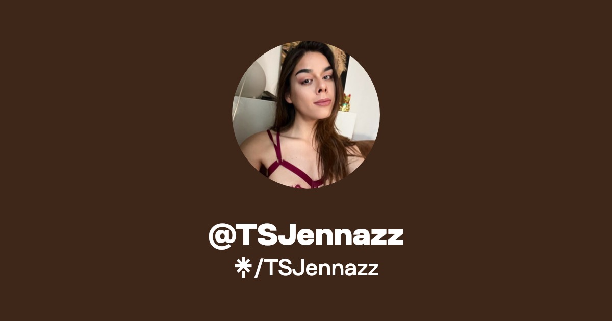 TSJennazz - Find @TSJennazz Onlyfans - Linktree