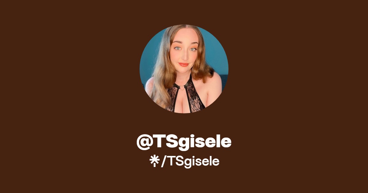 TSgisele - Find @TSgisele Onlyfans - Linktree
