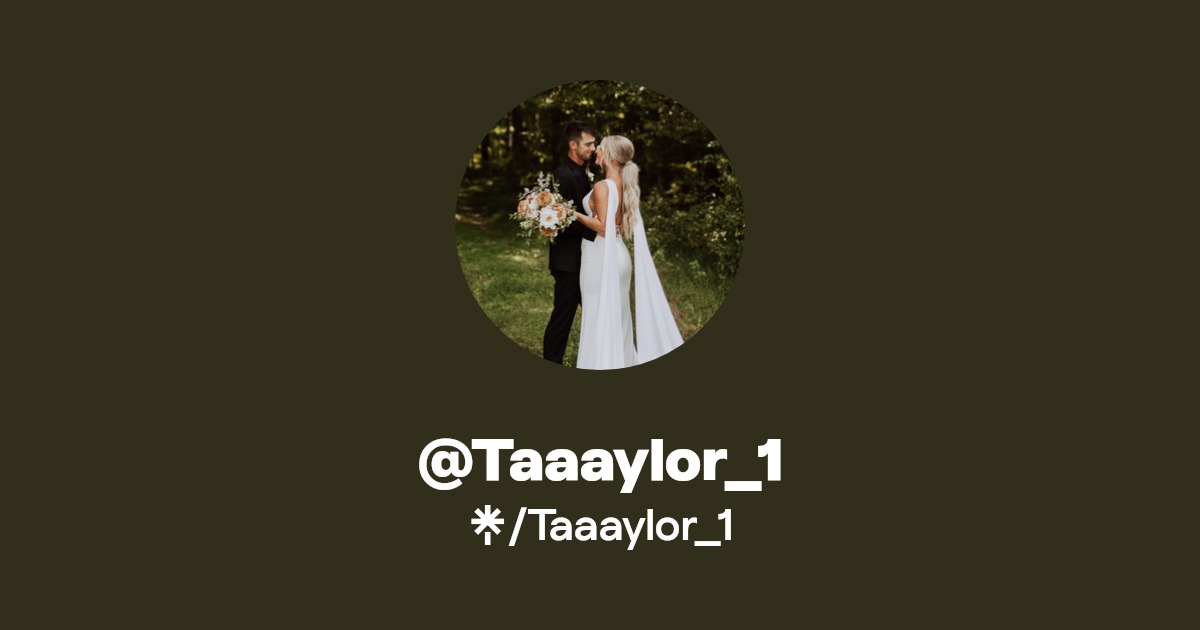 Taaaylor_1 - Find @Taaaylor_1 Onlyfans - Linktree