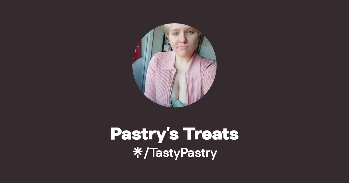 Pastry's Treats - Find Pastry's Treats Onlyfans - Linktree