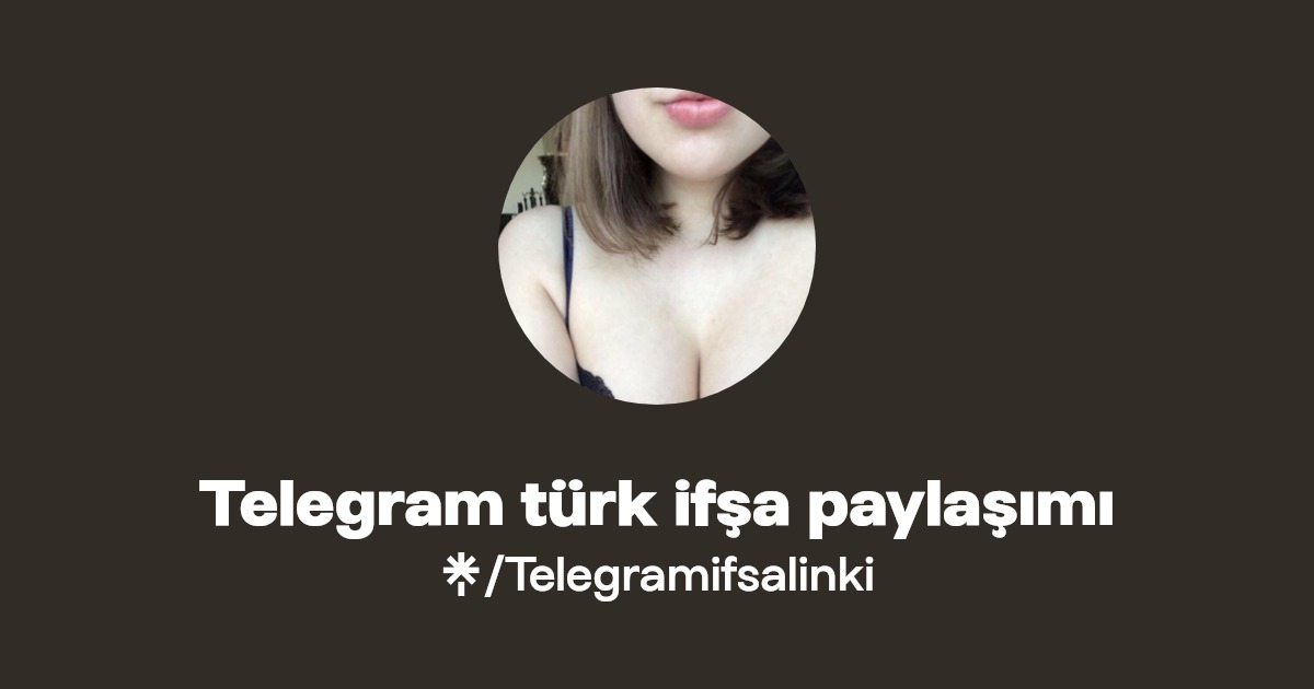 Telegram türk ifşa paylaşımı | Instagram | Linktree