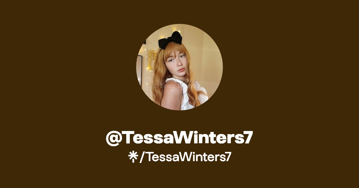 TessaWinters7 - Find @TessaWinters7 Onlyfans - Linktree