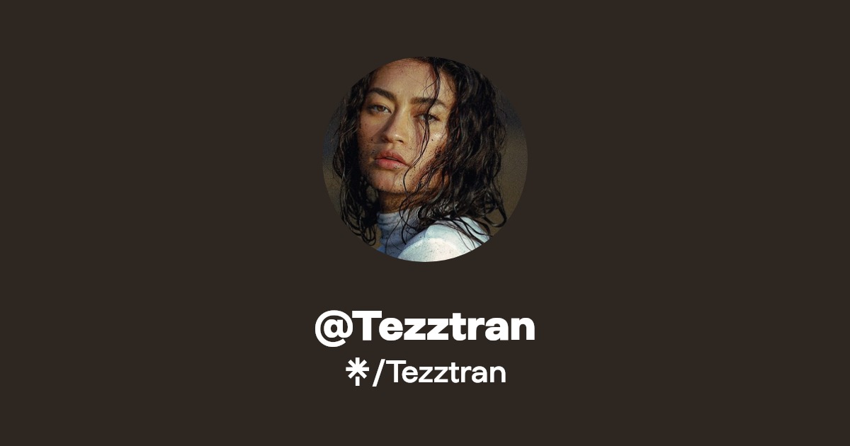 Tezztran | Twitter, Instagram | Linktree