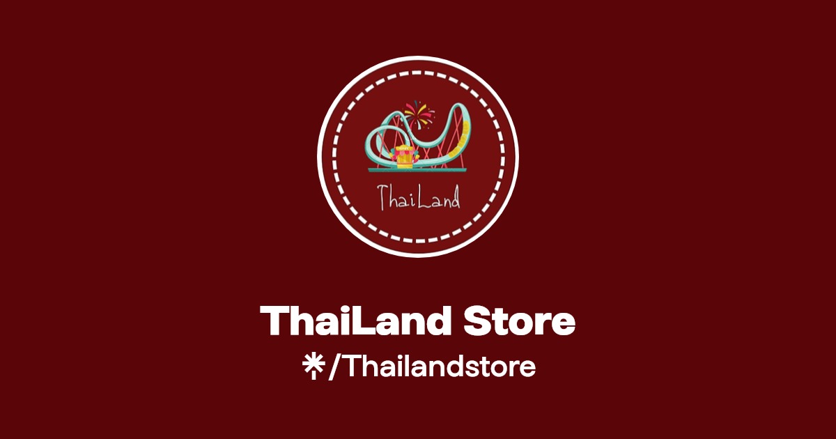 ThaiLand Store Instagram, Facebook, TikTok Linktree
