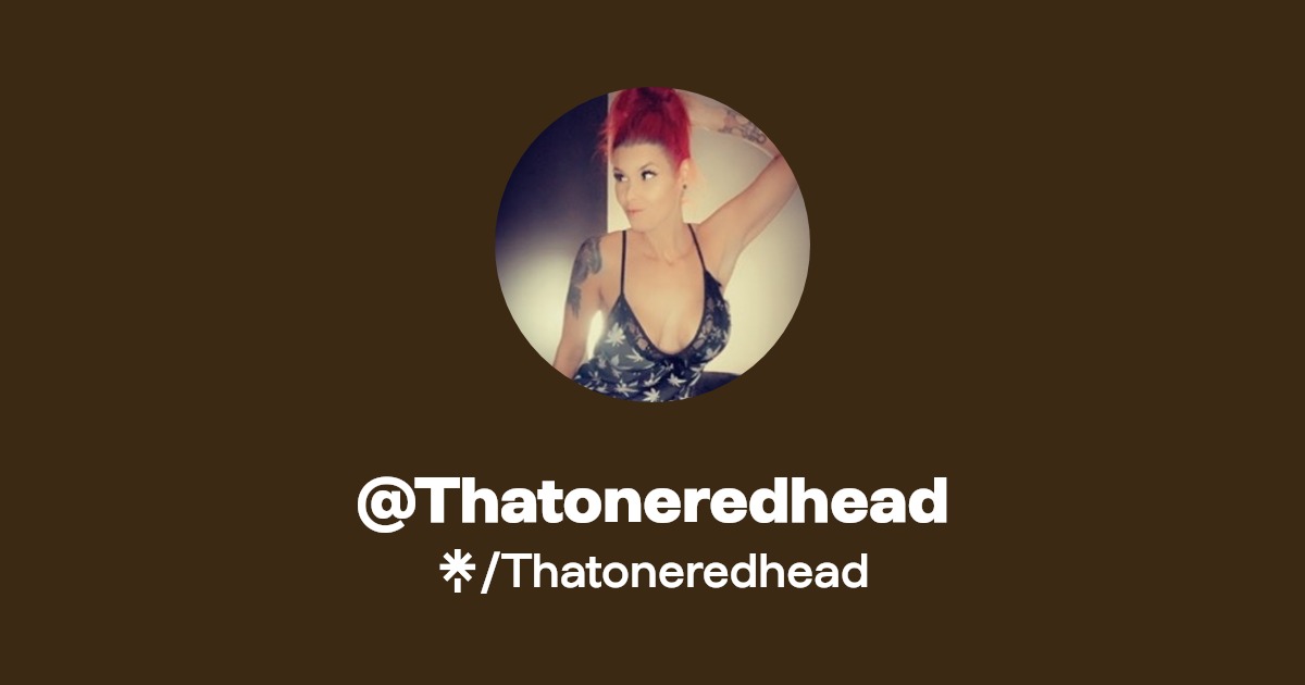 Thatoneredhead - Find @Thatoneredhead Onlyfans - Linktree