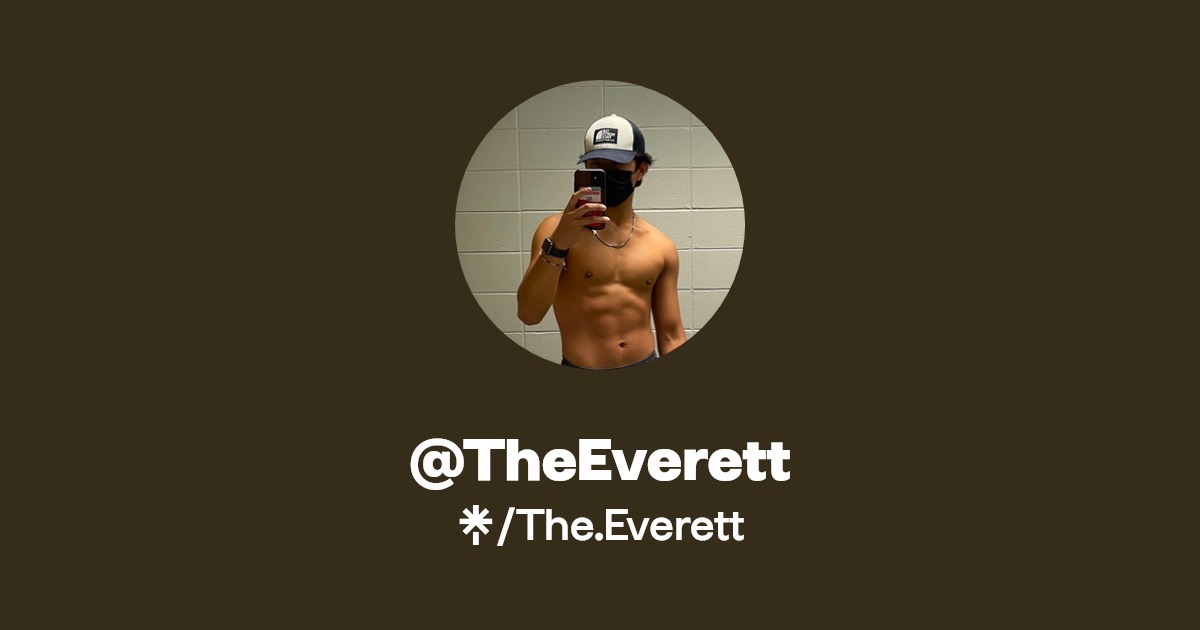 @TheEverett - Find @TheEverett Onlyfans - Linktree