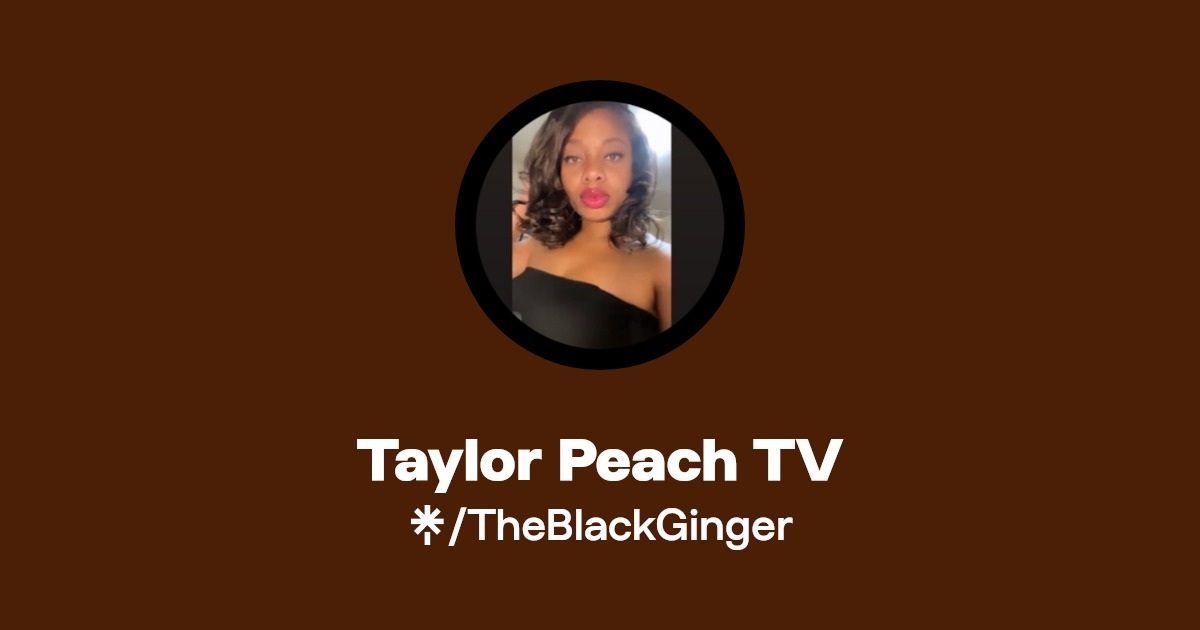 Taylor Peach TV - Find Taylor Peach TV Onlyfans - Linktree