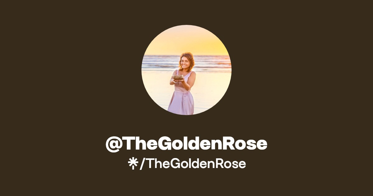 TheGoldenRose | Instagram, Facebook | Linktree