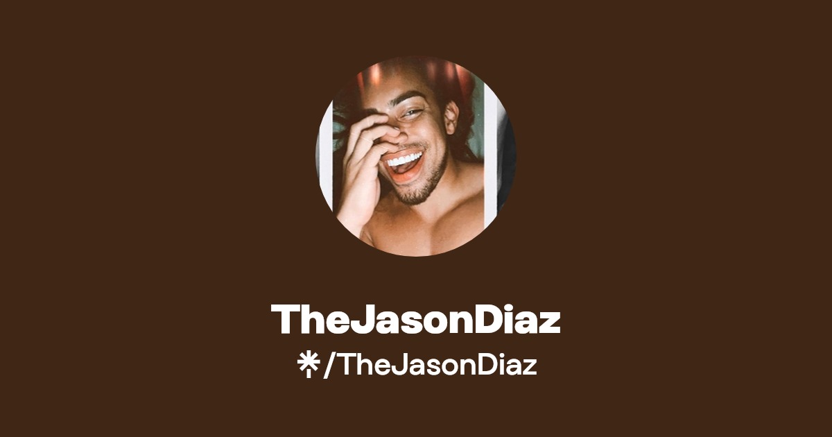 TheJasonDiaz - Find TheJasonDiaz Onlyfans - Linktree