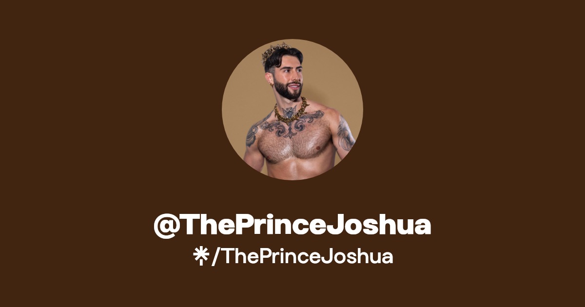 ThePrinceJoshua - Find @ThePrinceJoshua Onlyfans - Linktree