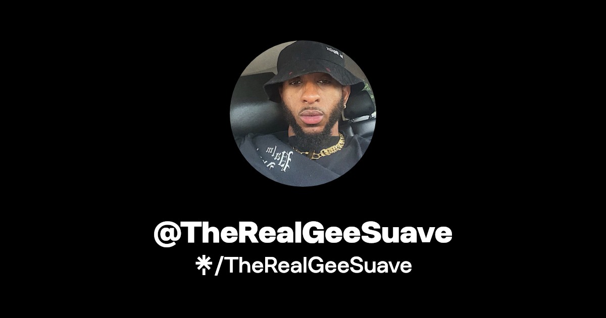TheRealGeeSuave - Find @TheRealGeeSuave Onlyfans - Linktree
