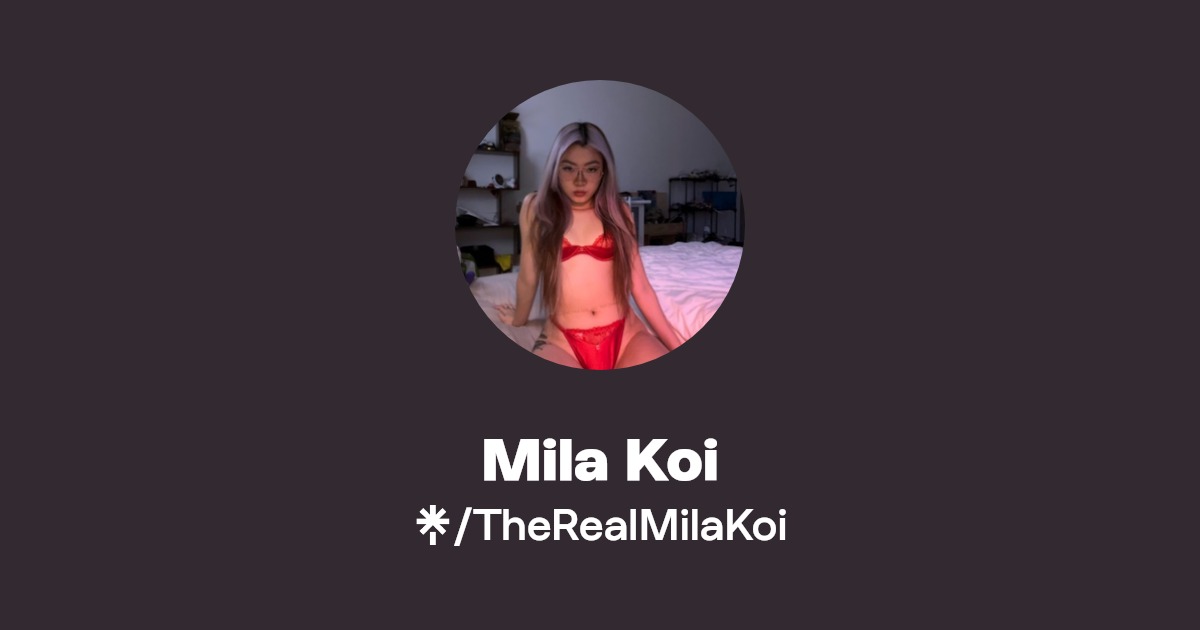 Mila Koi - Find Mila Koi Onlyfans - Linktree