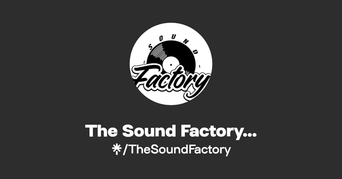 The Sound Factory… Instagram Linktree