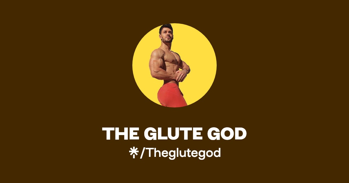 THE GLUTE GOD Twitter, Instagram, TikTok Linktree