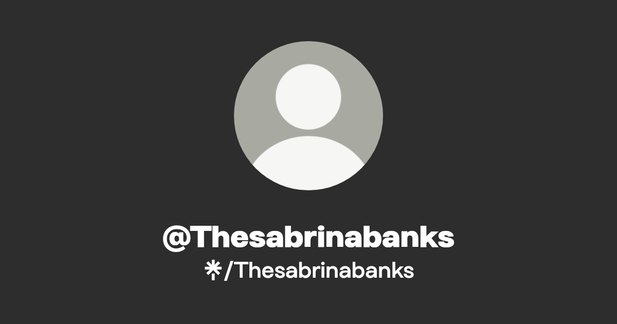 Thesabrinabanks Find Thesabrinabanks Onlyfans Linktree