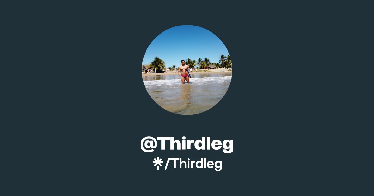 Thirdleg - Find @Thirdleg Onlyfans - Linktree