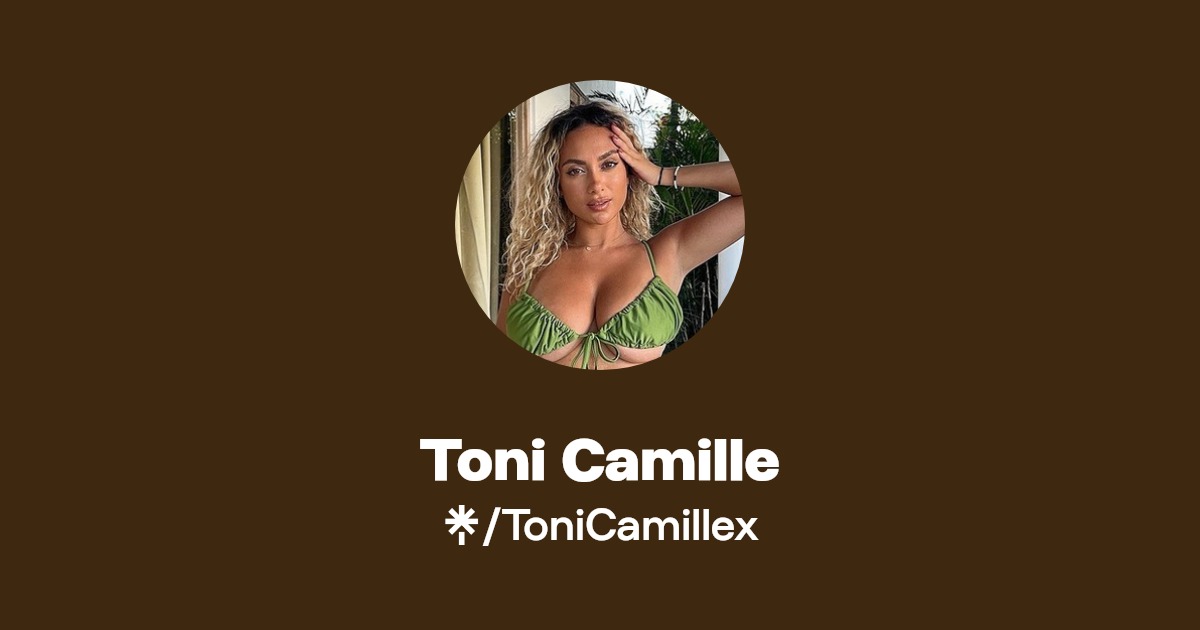 Toni Camille - Find Toni Camille Onlyfans - Linktree