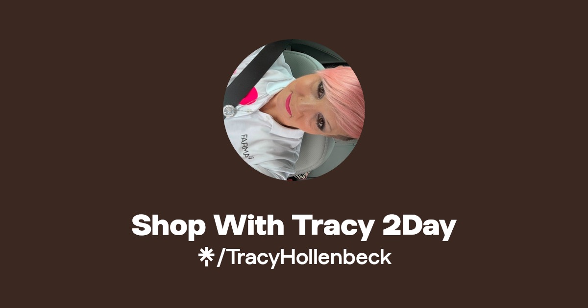 Shop With Tracy 2Day Instagram, Facebook, TikTok Linktree