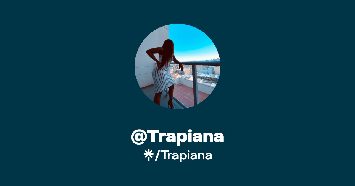 Trapiana - Find @Trapiana Onlyfans - Linktree