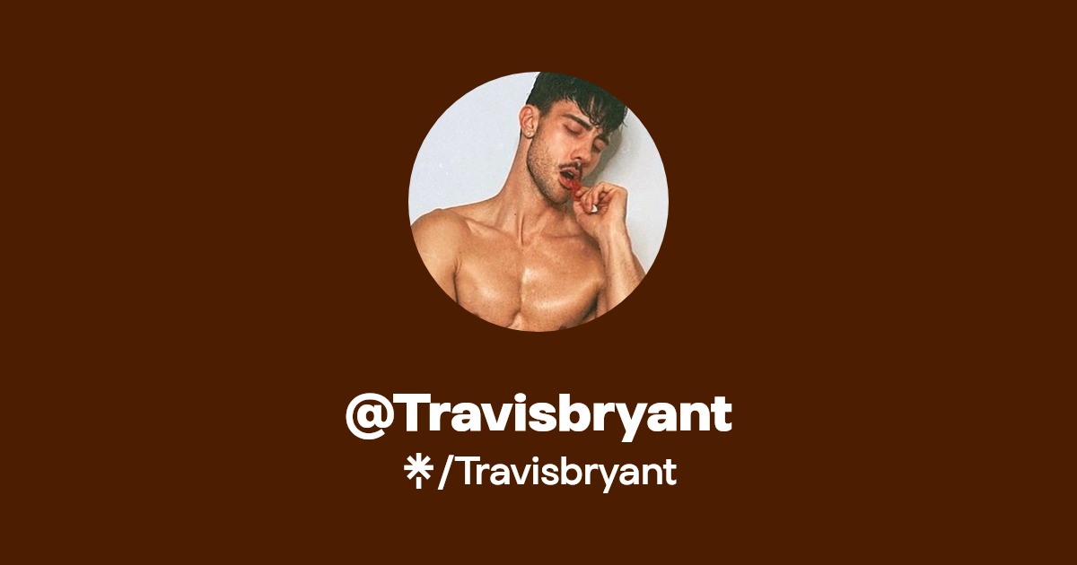 Travisbryant - Find @Travisbryant Onlyfans - Linktree