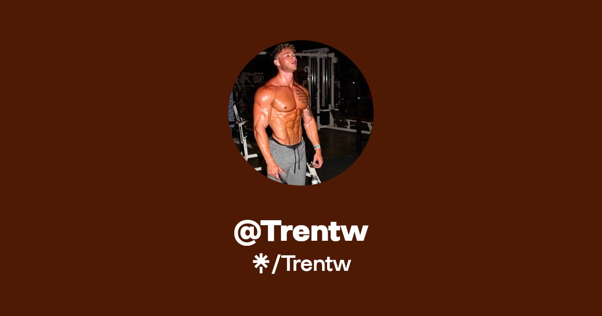 Trentw - Find @Trentw Onlyfans - Linktree