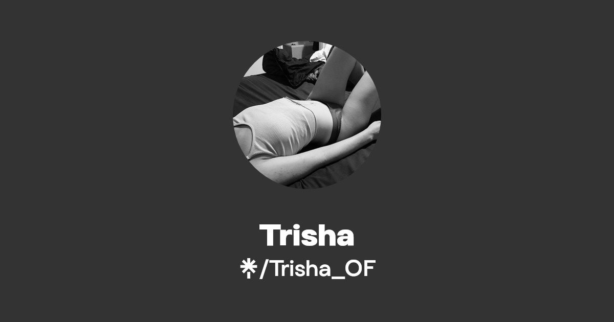 Trisha - Find Trisha Onlyfans - Linktree
