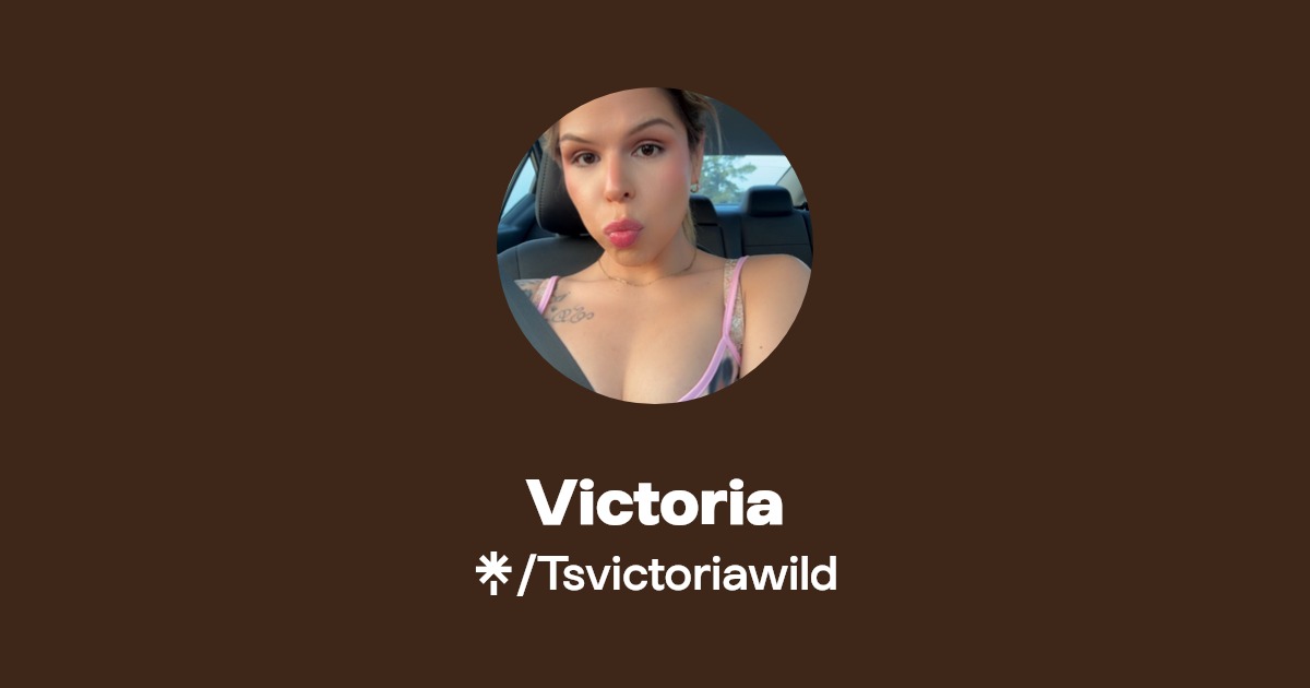 Victoria OnlyFans Official Exclusive Content & Account Linktree