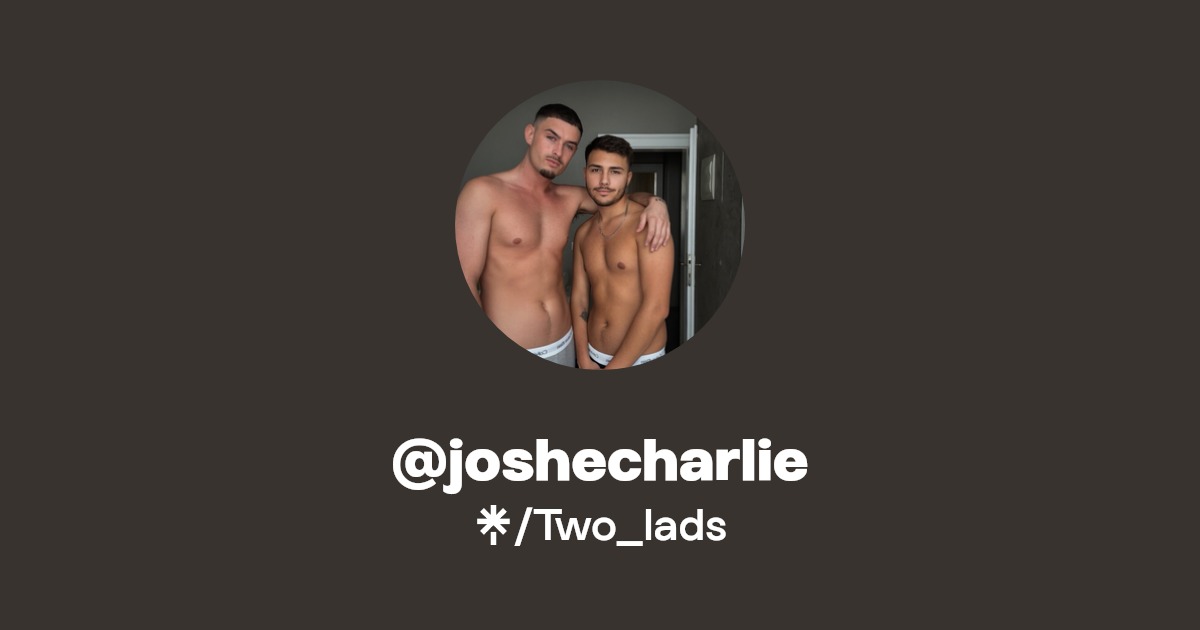 @joshecharlie - Find @joshecharlie Onlyfans - Linktree