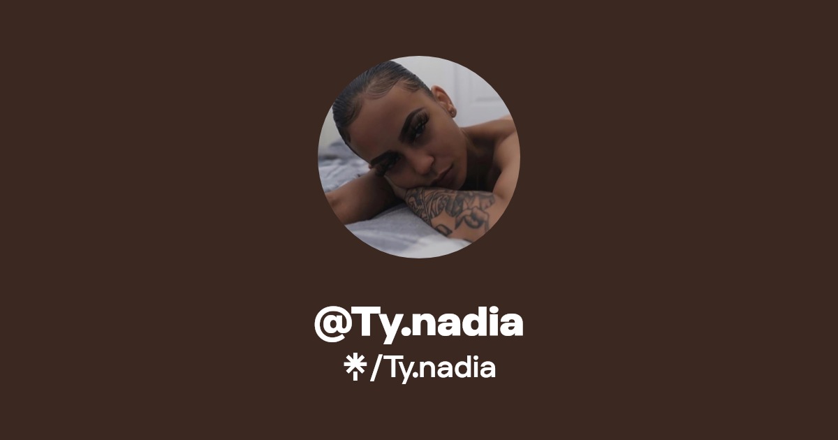 Ty.nadia | Instagram | Linktree