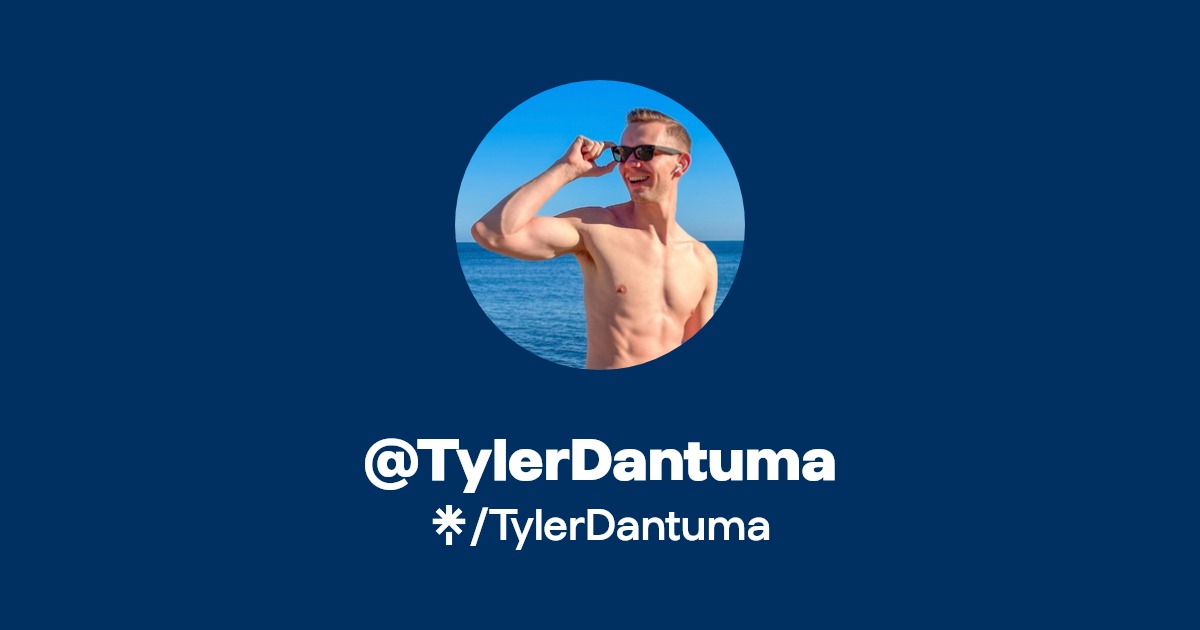 TylerDantuma - Find @TylerDantuma Onlyfans - Linktree