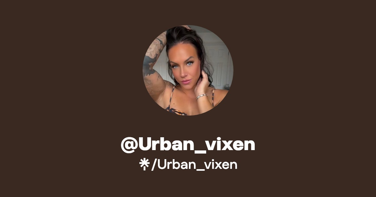 Urban_vixen - Find @Urban_vixen Onlyfans - Linktree