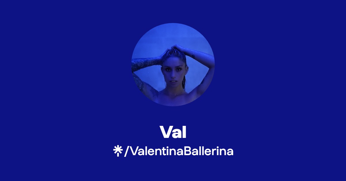 Val - Find Val Onlyfans - Linktree