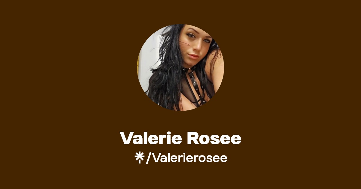 Valerie Rosee - Find Valerie Rosee Onlyfans - Linktree