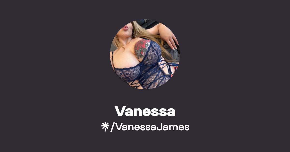 Vanessa - Find Vanessa Onlyfans - Linktree