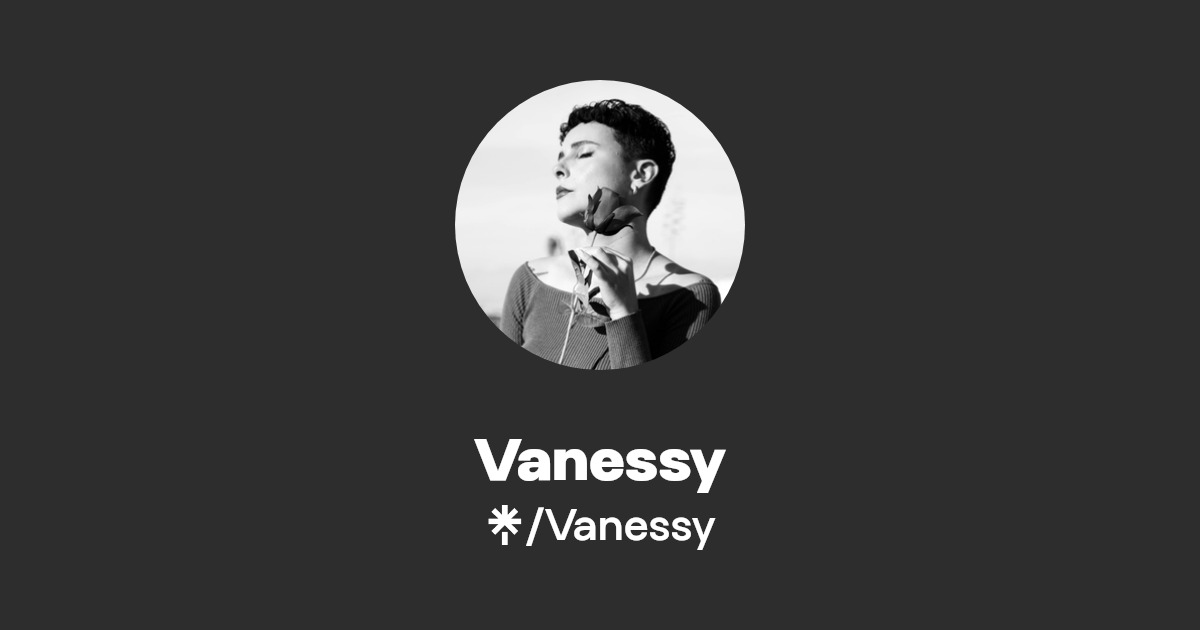 Vanessy | Instagram, TikTok | Linktree