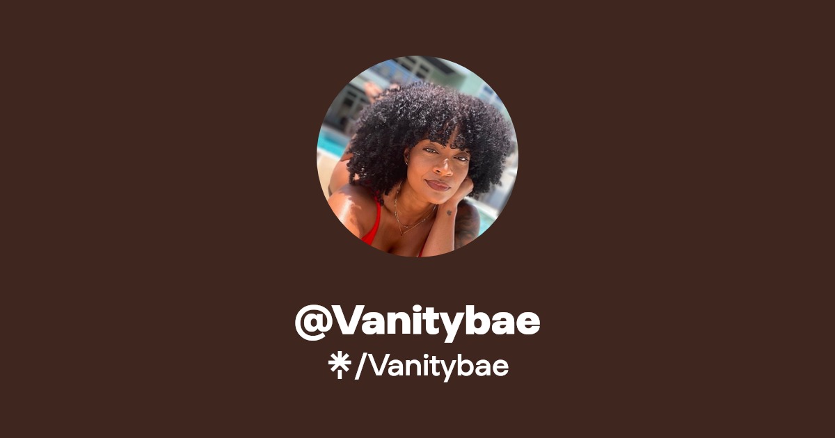Vanitybae - Find @Vanitybae Onlyfans - Linktree
